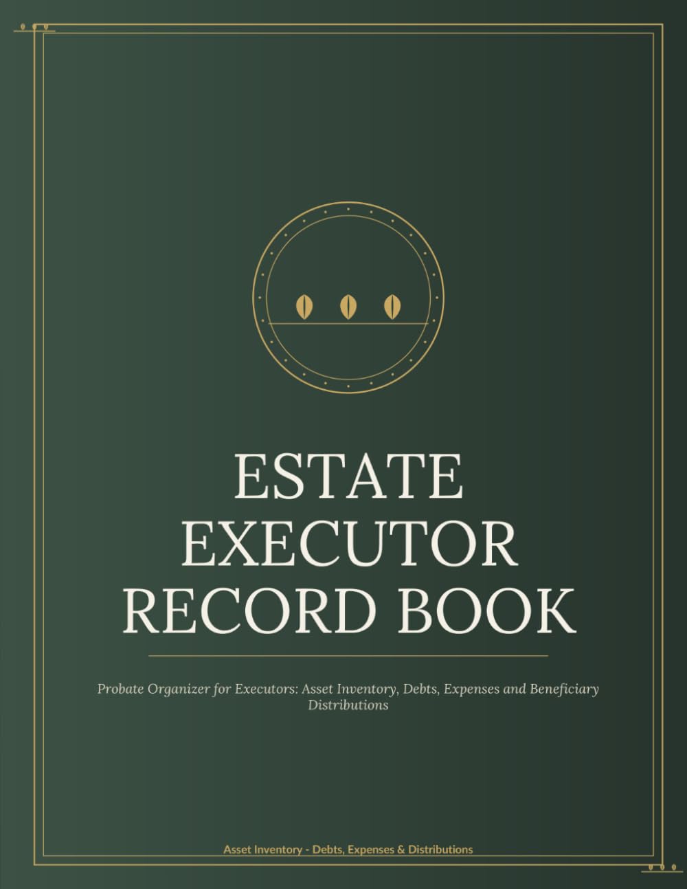 Estate Executor Record Book: Probate Organizer for Executors: Asset Inventory, Debts, Expenses and Beneficiary Distributions baixar o livro de graça
