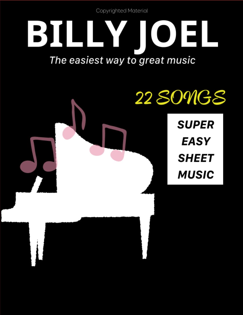 ler totalmente Billy Joel Super Easy Sheet Music: The Easiest Way To Great Music