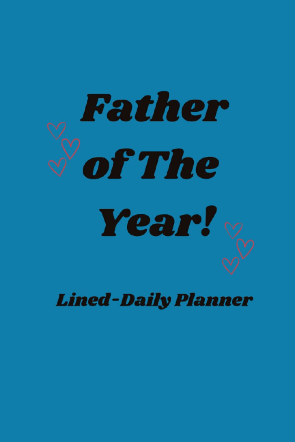 Father Of The Year: Daily Planner, Lined - 120 Pages baixar livro de graça