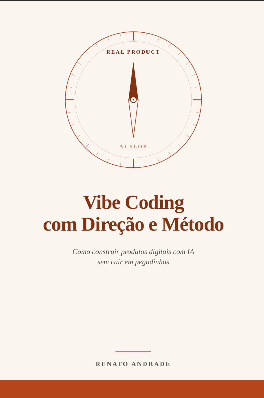 Vibe Coding com Direção e Método: Como construir produtos digitais com IA sem cair em pegadinhas. baixar o livro de graça