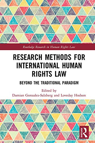 Research Methods for International Human Rights Law: Beyond the traditional paradigm (Routledge Research in Human Rights Law) (English Edition) baixar o livro de graça