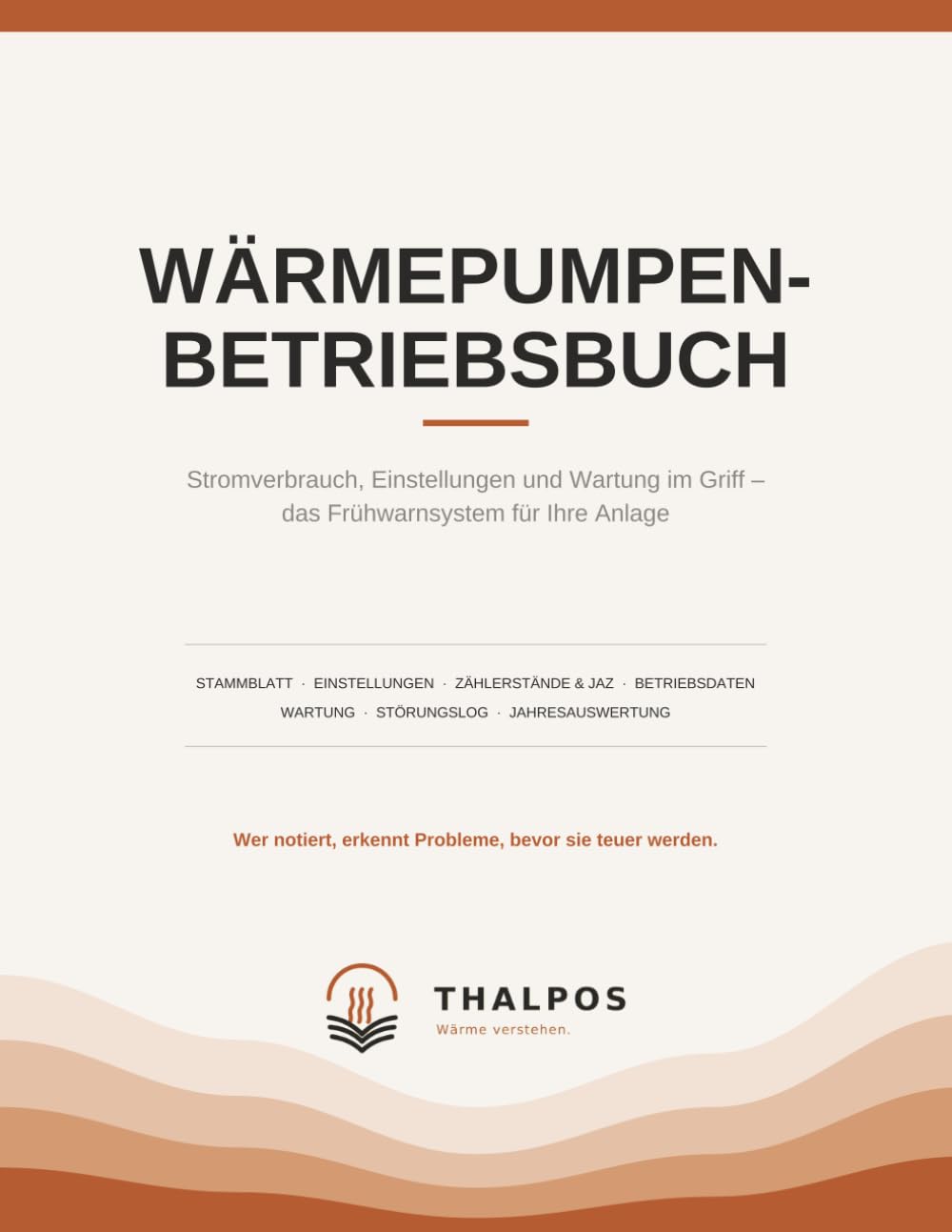 capítulo por capítulo baixar Wärmepumpen-Betriebsbuch: Stromverbrauch, Einstellungen und Wartung im Griff – das Frühwarnsystem für Ihre Anlage | Logbuch für 10 Betriebsjahre | für... | 8,5×11 Zoll (German Edition)