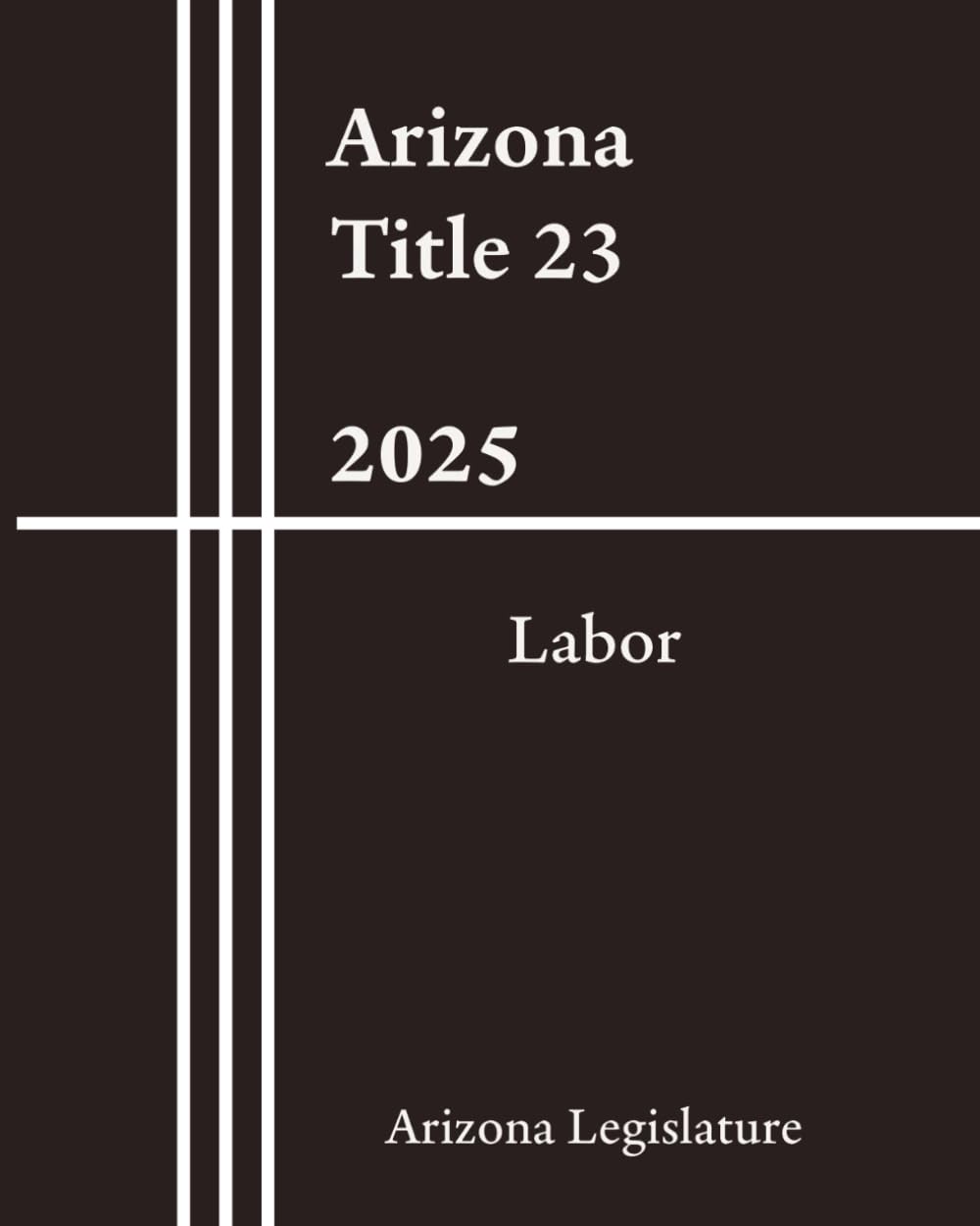 capítulo por capítulo baixar Arizona Title 23 - Labor 2025