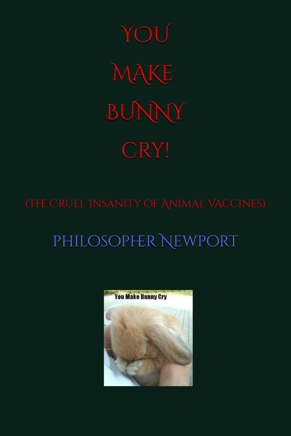 capítulo por capítulo baixar YOU MAKE BUNNY CRY!: (The Cruel Insanity of Animal Vaccines)