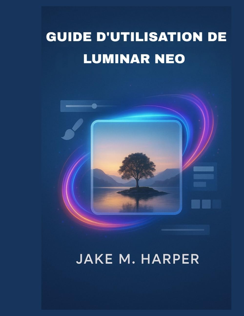 ler totalmente GUIDE D'UTILISATION DE LUMINAR NEO