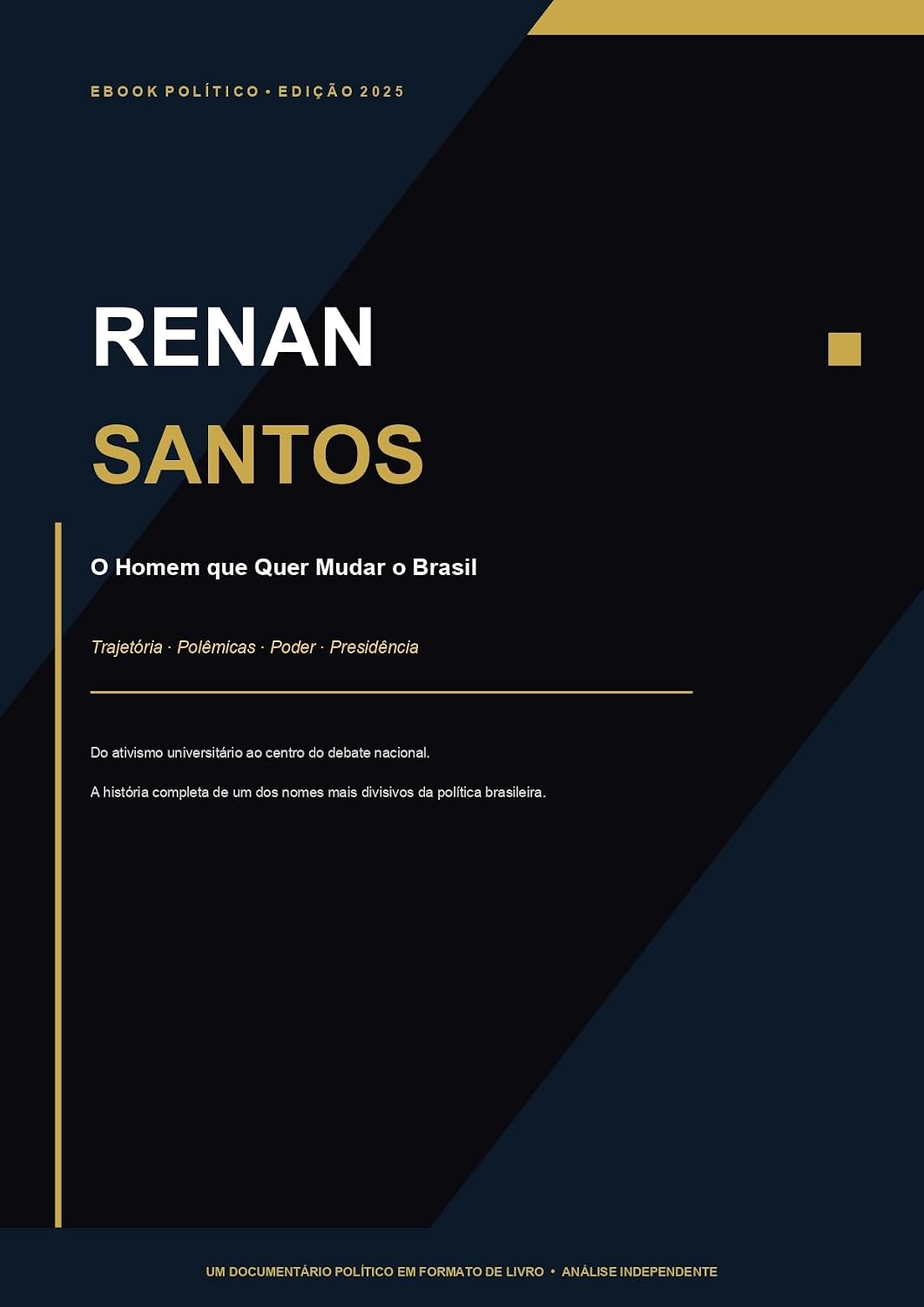 RENAN SANTOS - O Homem que Quer Mudar o Brasil baixar o livro de graça
