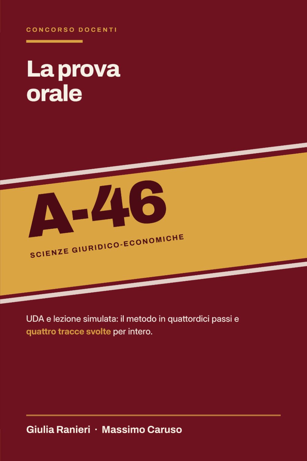UDA e lezione simulata A-46: UDA e lezione simulata per Scienze giuridico-economiche: il metodo in quattordici passi, quattro tracce svolte e le... le risposte (Docenti e uda) (Italian Edition) baixar livro de graça