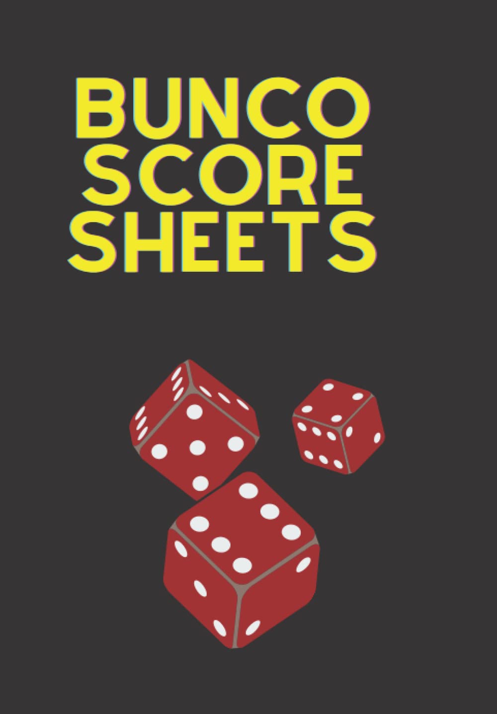 Bunco Score Sheets: Bunco Score Workbook: 120 Score Cards for all Game Lovers baixar livro de graça