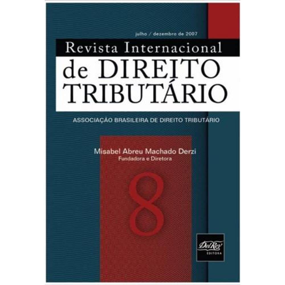 Revista Internacional De Direito Tributário - Volume 08