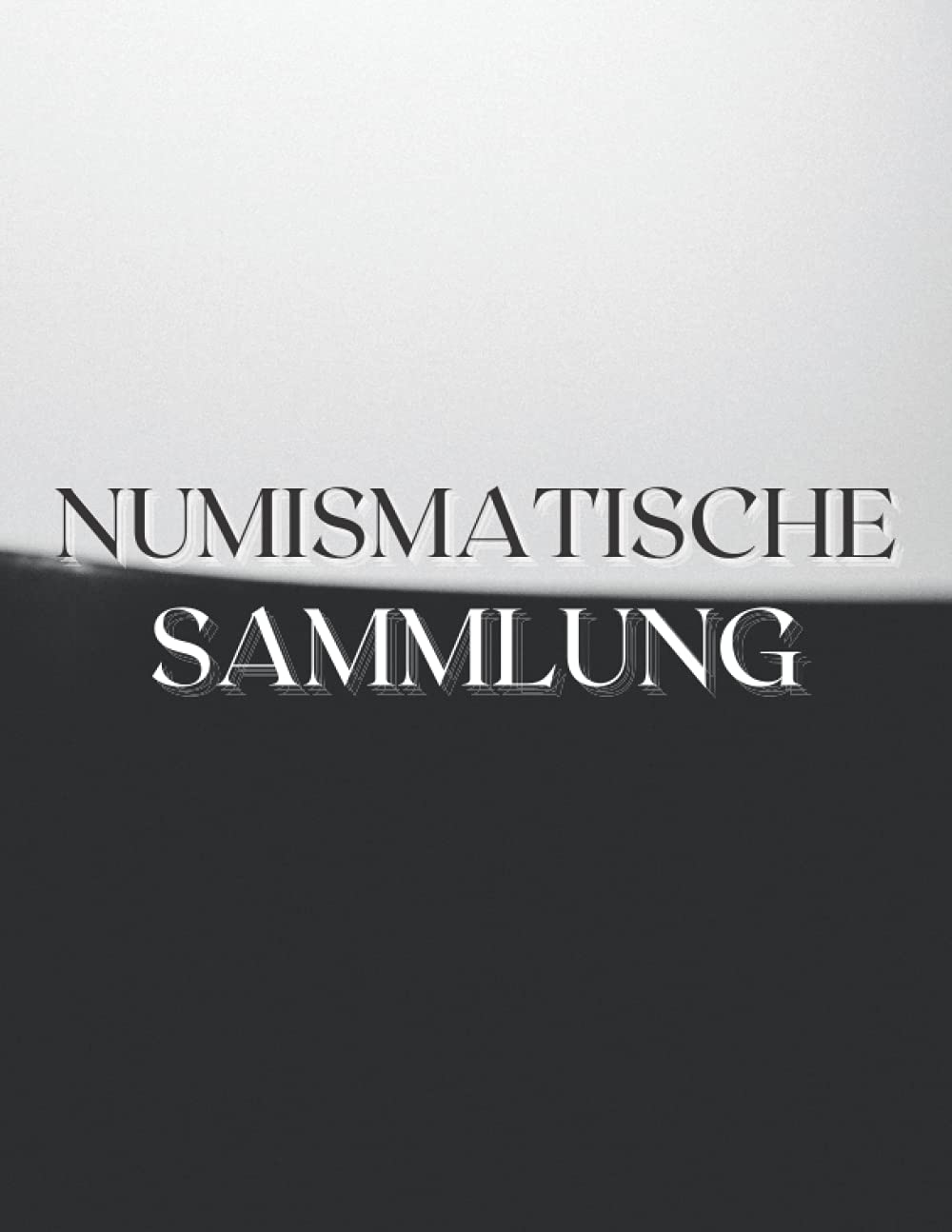 Numismatische Sammlung: Das Münzinventar-Logbuch, um Ihre Münzsammlung aufzuzeichnen und zu verfolgen | Abmessungen: 8,5 "x 11" | 110 Seiten. (German Edition) baixar livro de graça