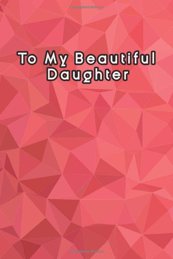capítulo por capítulo baixar To My Beautiful Daughter: gift from father to his girl Journal 120 Pages of Ruled Lined & Blank Paper / 6x9