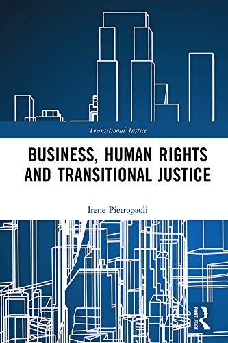 ler totalmente Business, Human Rights and Transitional Justice (English Edition)