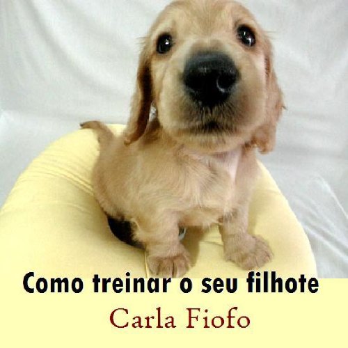 Como treinar o seu filhote de cachorro baixar o livro de graça