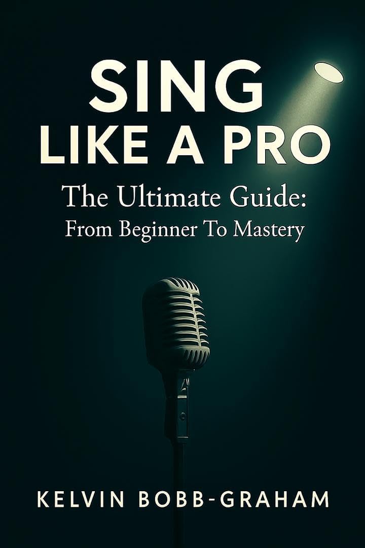 Sing Like A Pro: The Ultimate Guide – From Beginner To Mastery (English Edition) baixar o livro de graça