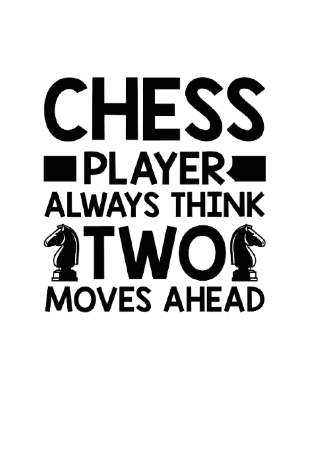 ler totalmente Chess Player think two moves ahead: Dot Grid Jounal ToDo Exercise Book or Diary 6" x 9" (15.24 x 22.86 cm) 120 pages
