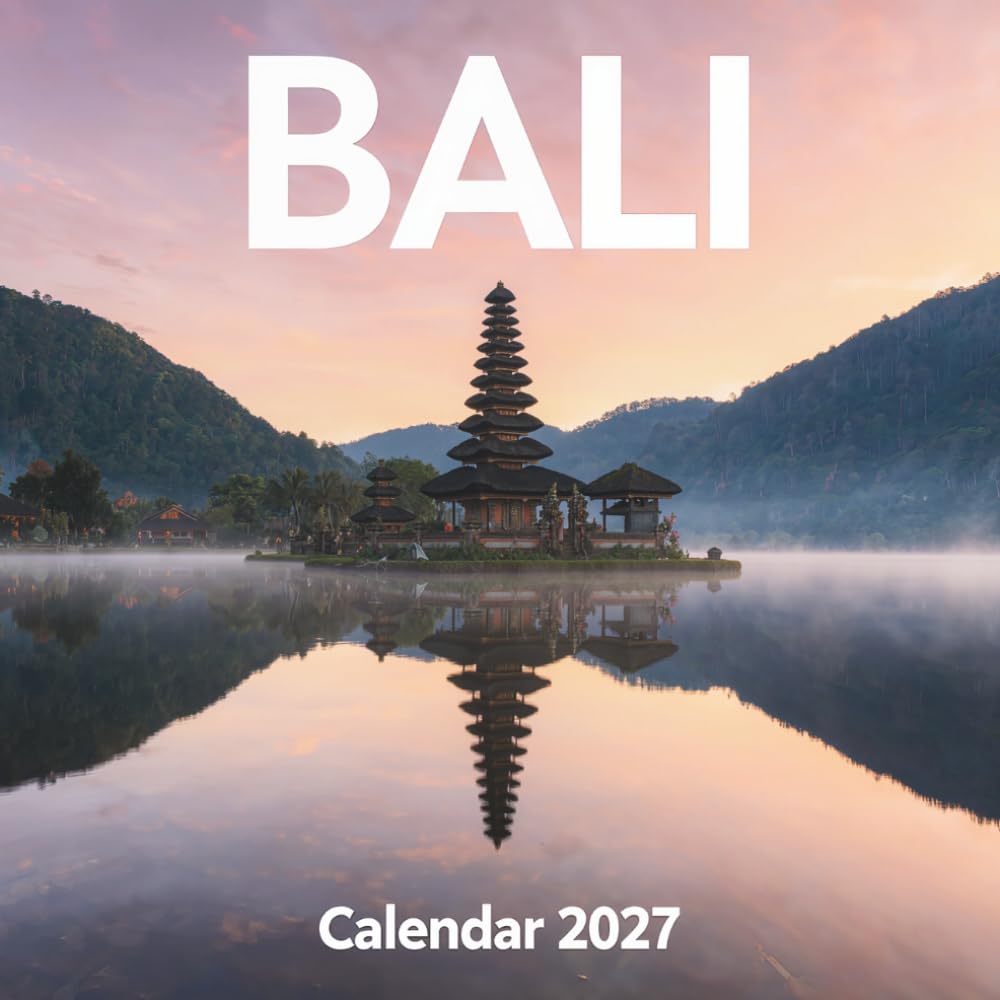 Bali Calendar 2027: Immerse yourself in the enchanting temples, lush rice terraces, and tropical beaches of the Island of the Gods baixar o livro de graça