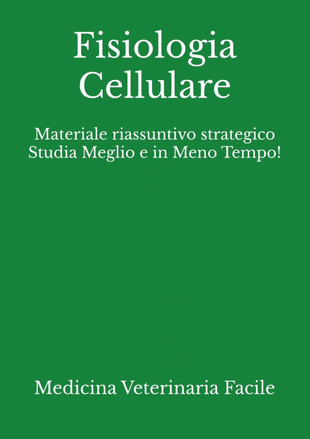 ler totalmente Fisiologia Cellulare: Materiale riassuntivo strategico Studia Meglio e in Meno Tempo! (Medicina Veterinaria, Tecniche di allevamento animale, Scienze... e produzioni zootecniche) (Italian Edition)