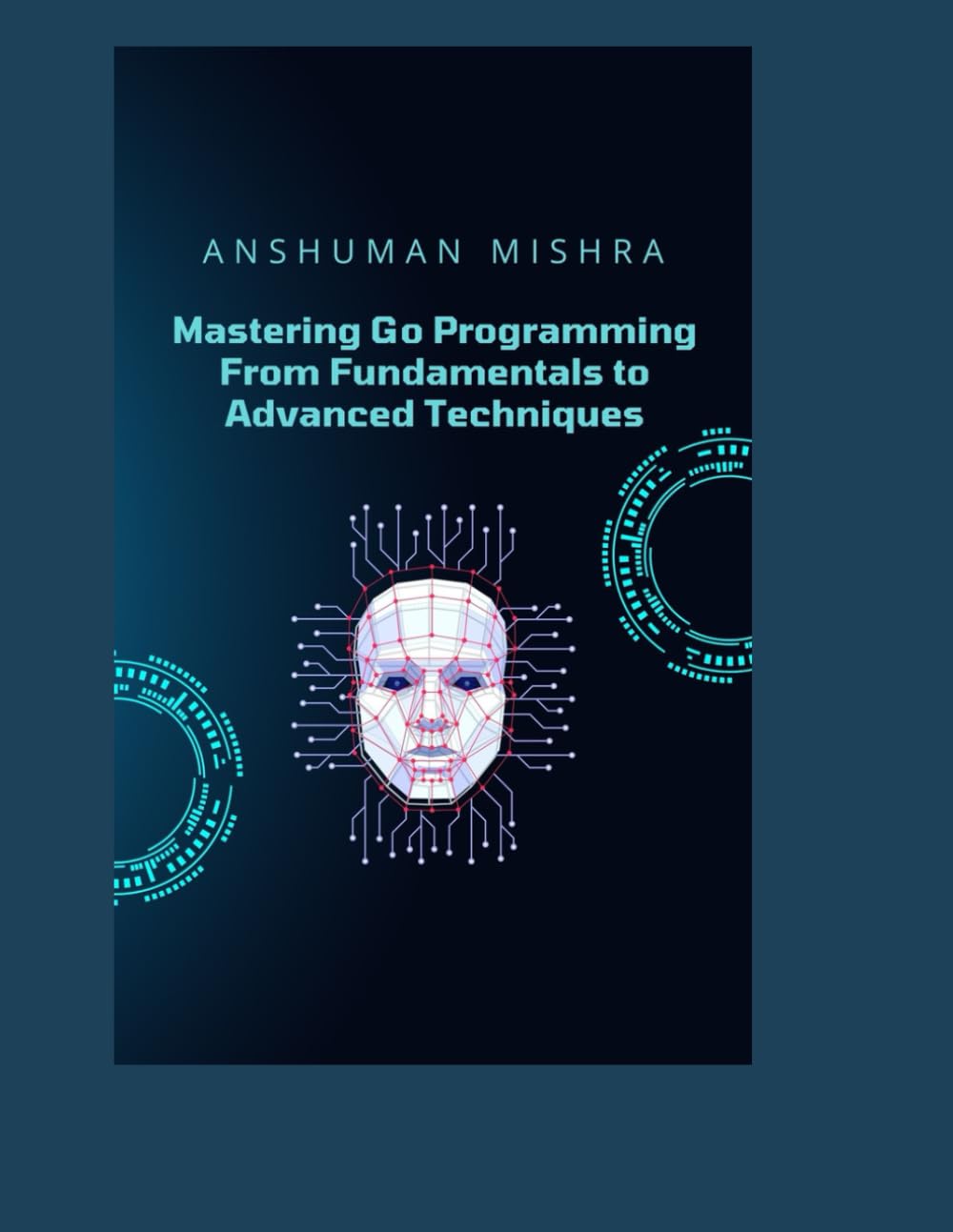 Mastering Go Programming: From Fundamentals to Advanced Techniques baixar o livro de graça