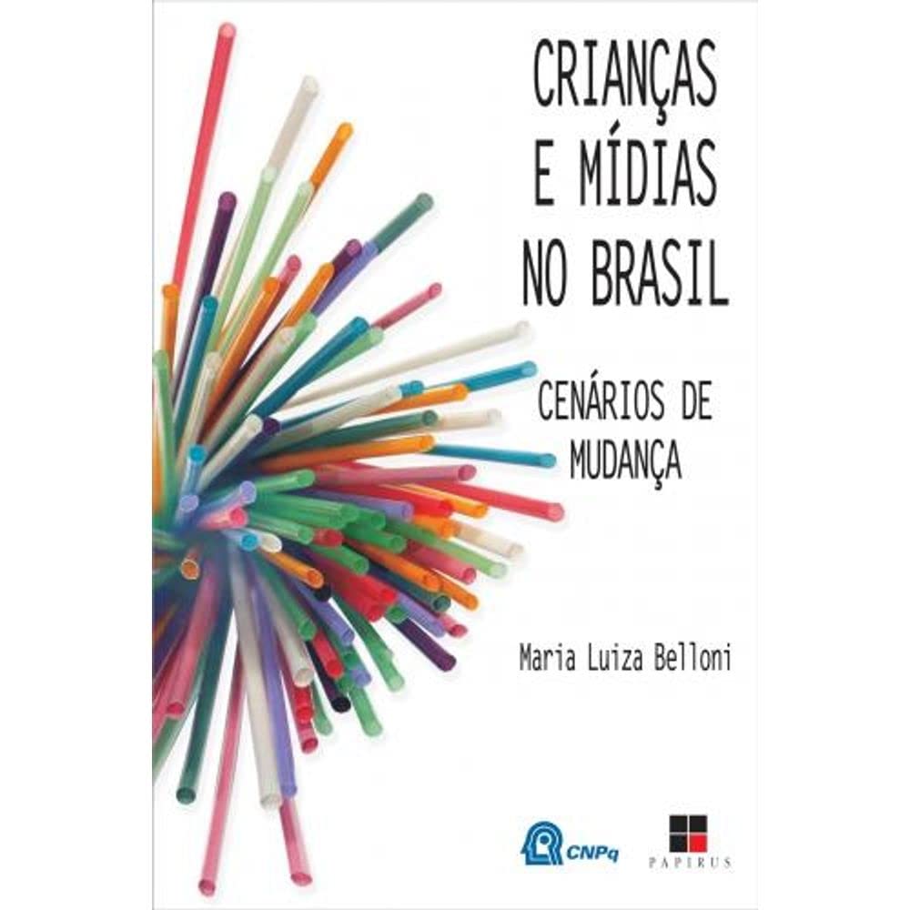 Crianças e Mídias no Brasil. Cenários de Mudanças baixar livro de graça