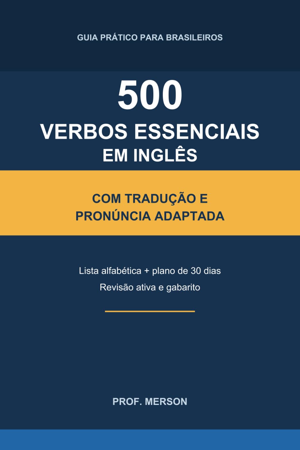 500 Verbos Essenciais em Inglês: Com tradução e pronúncia adaptada para brasileiros (Portuguese Edition) baixar o livro de graça