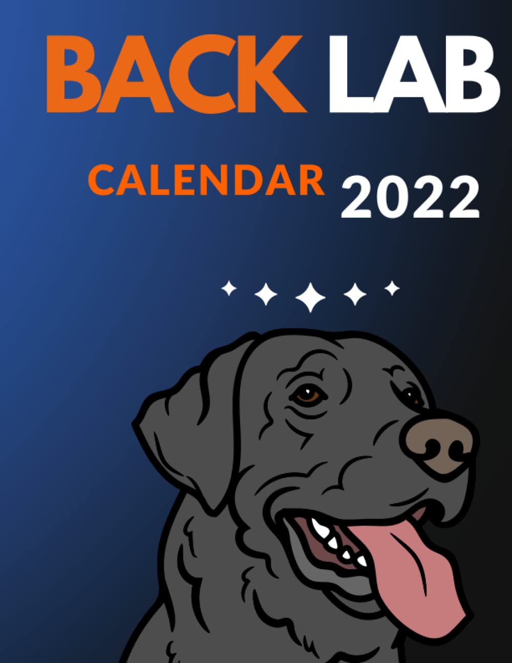 BLACK LAB 2022 calendar: monthly planner with a cute picture for every month gift idea for lab & black lab lovers calendar 2021-2022 with high quality Home & Office Calendar 12 month baixar o livro de graça