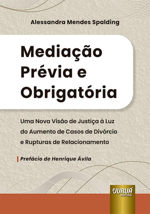 capítulo por capítulo baixar Mediação Prévia e Obrigatória - Uma Nova Visão de Justiça à Luz do Aumento de Casos de Divórcio e Rupturas de Relacionamento