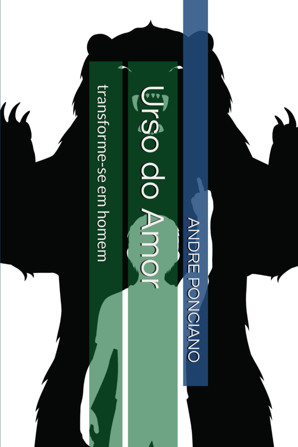 Urso do Amor: transforme-se em homem (Portuguese Edition) baixar livro de graça
