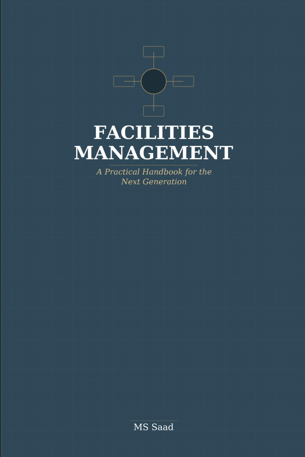 FACILITIES MANAGEMENT: A Practical Hanbook for the Next Generation baixar livro de graça