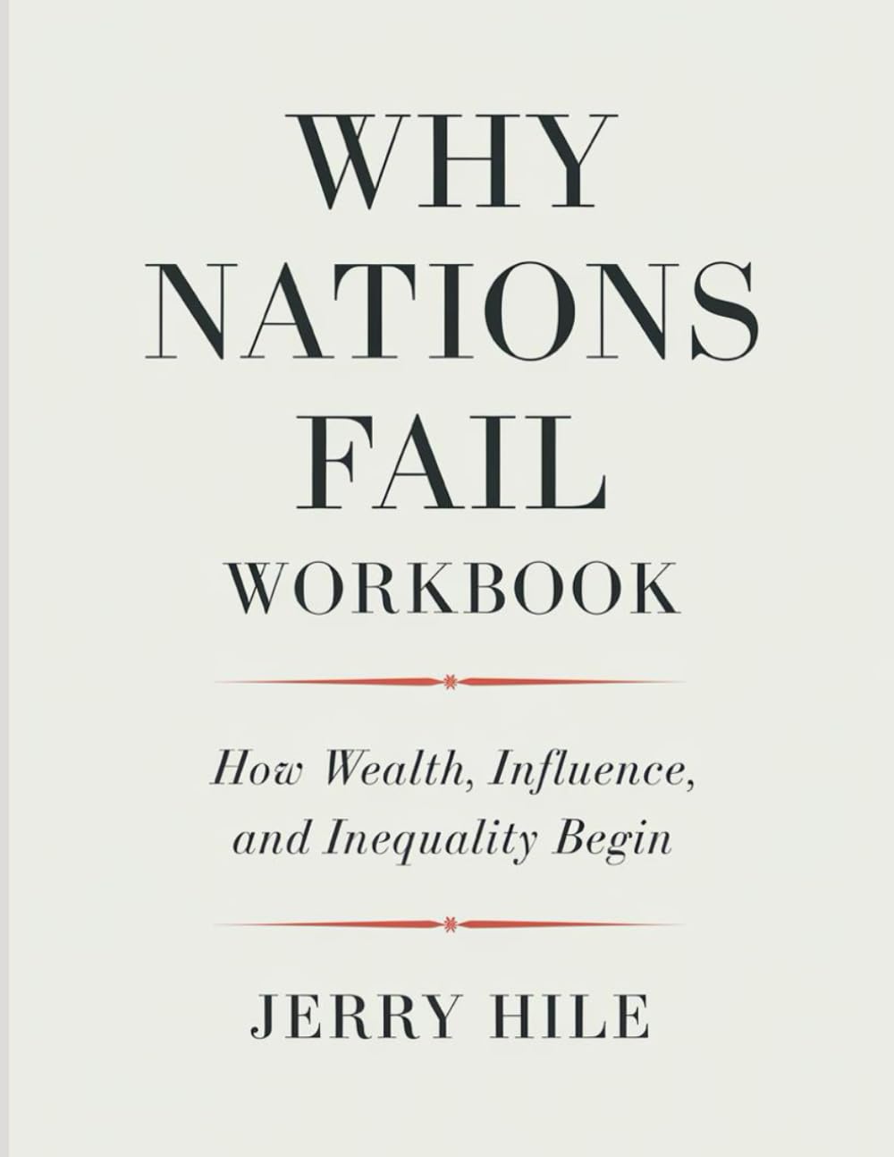 Why Nations Fail Workbook: How Wealth, Influence, and Inequality Begin baixar o livro de graça