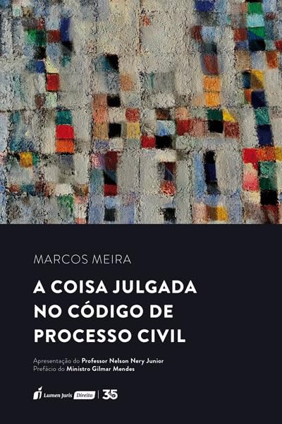 Coisa Julgada no Código de Processo Civil, A - 2024 baixar livro de graça