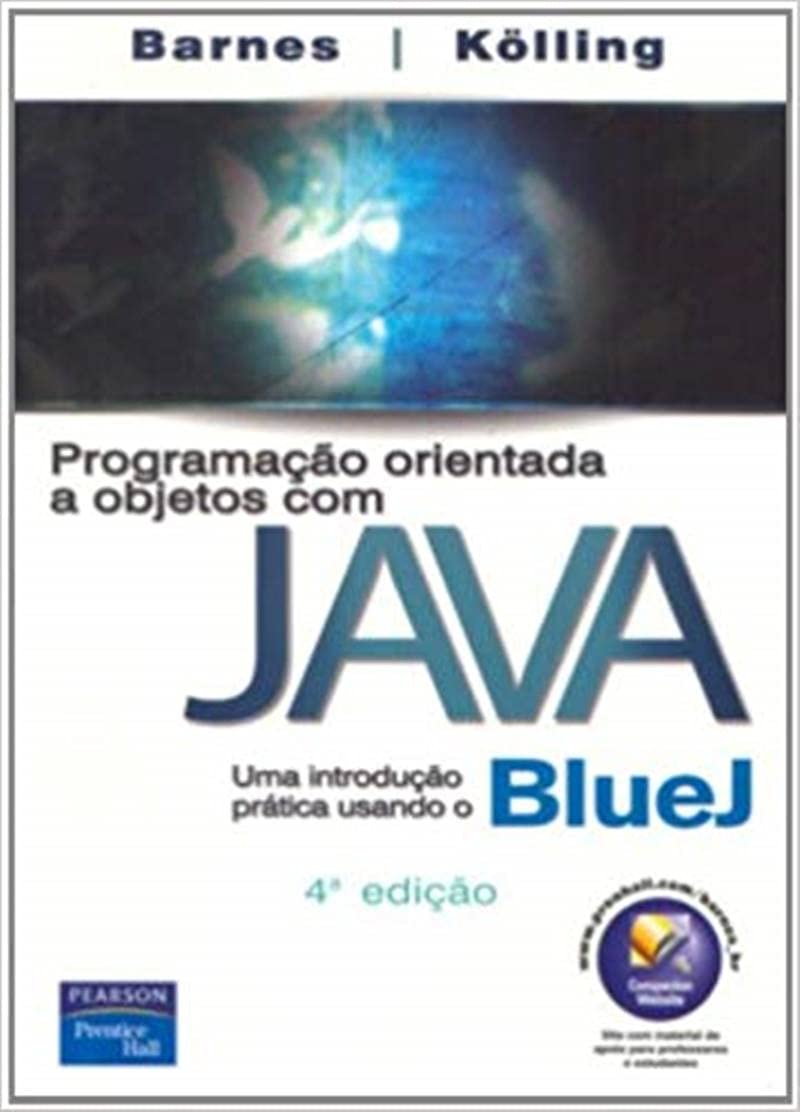 Programação Orientada a Objetos com Java: Uma Introdução Prática Usando o BlueJ baixar livro de graça