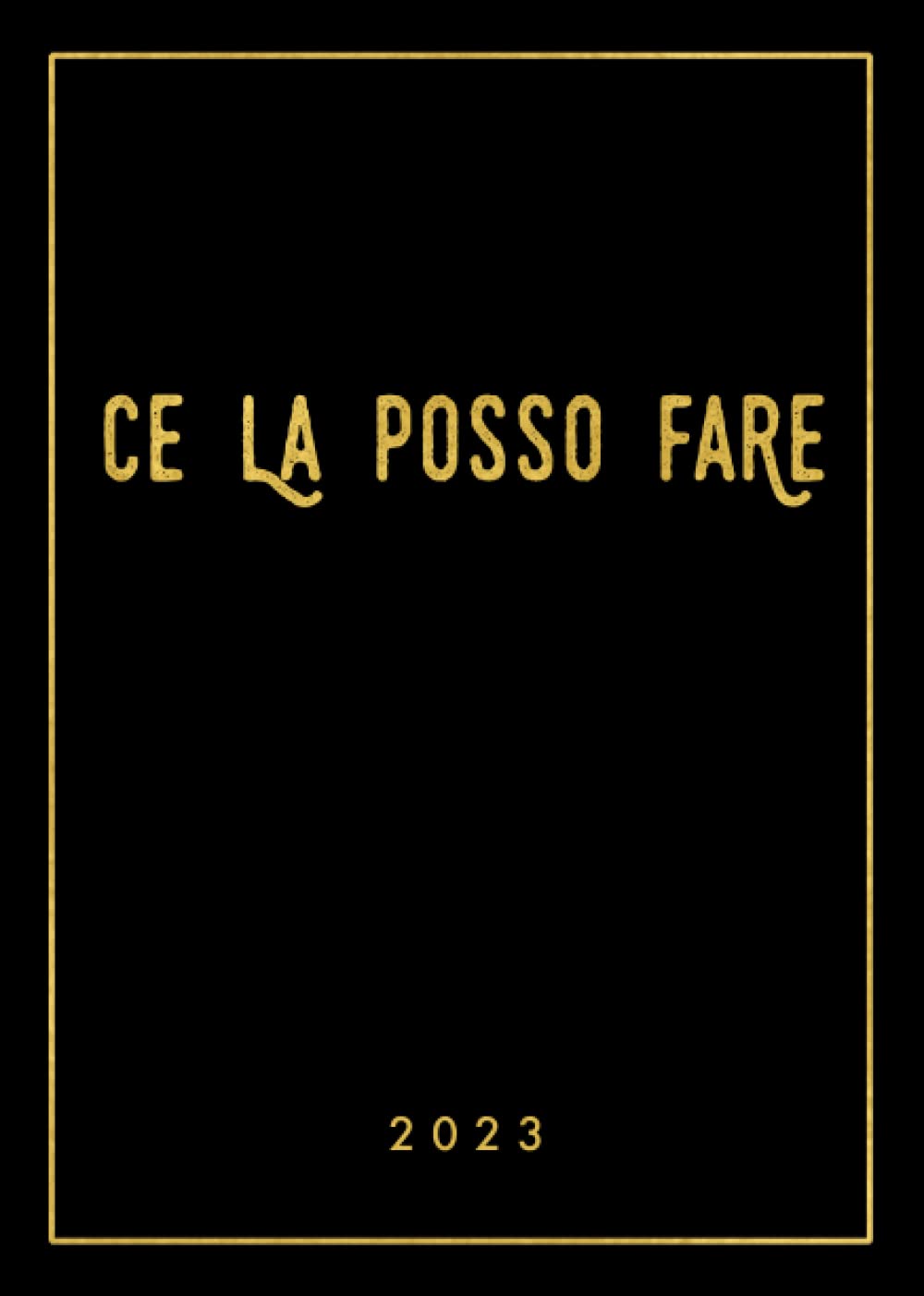 ler totalmente 2023: Agenda 2023 ce la posso fare, Calendario dell'anno e Planner Mensile, 12 mesi da Gennaio a Dicembre, nero (Italian Edition)