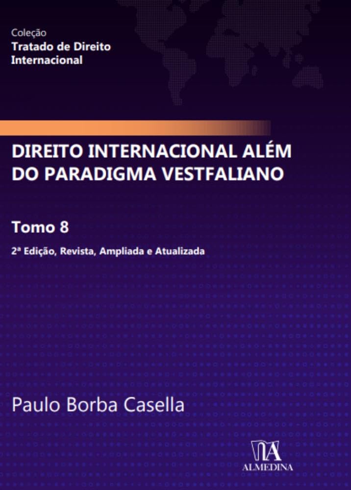 Direito Internacional Além do Paradigma Vestfaliano: Tomo 8 baixar o livro de graça