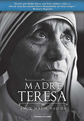 Madre Teresa: Amor maior não há baixar livro de graça