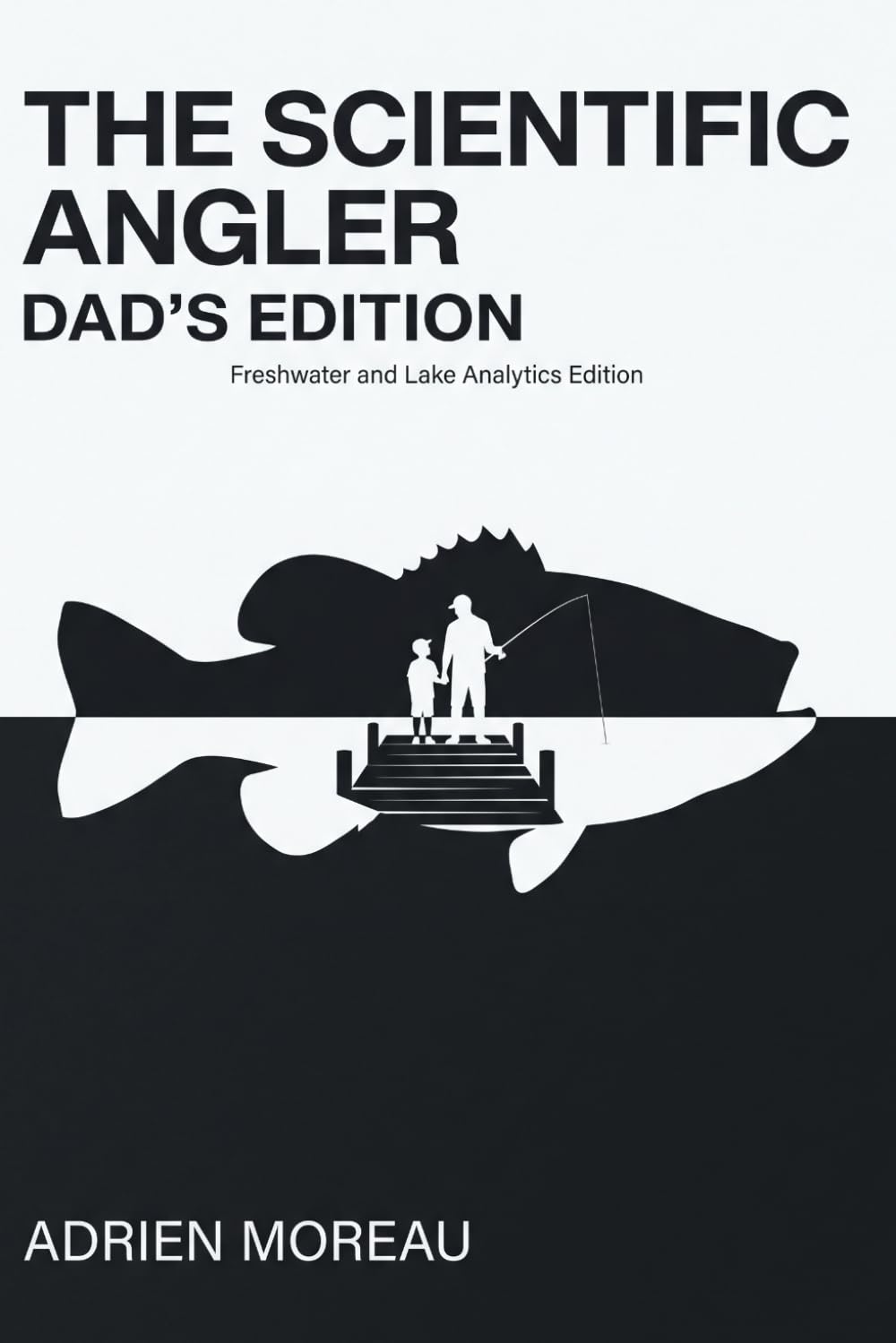 The Scientific Angler: Dad's Edition: Advanced Fishing Log Book with Barometric Pressure, Tide, and Moon Phase Logs | Detailed Catch Tracker and Analytics Journal | Father's Day Gift for Men baixar livro de graça