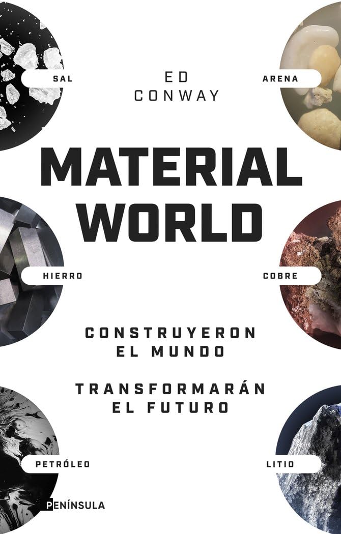 Material world: Arena, sal, acero, cobre, petróleo y litio. Construyeron el mundo. Transformarán el futuro baixar o livro de graça