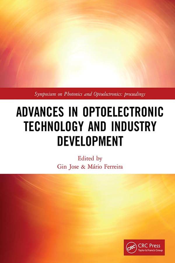 ler totalmente Advances in Optoelectronic Technology and Industry Development: Proceedings of the 12th International Symposium on Photonics and Optoelectronics (SOPO... proceedings) (English Edition)