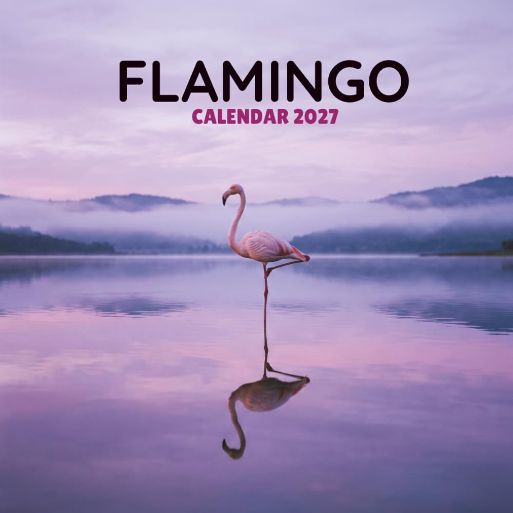 Flamingo 2027 Calendar: Tropical Bird Scenes, Pink Coastal Landscapes and Monthly Dates | Square 8.5 x 8.5 Inches baixar o livro de graça
