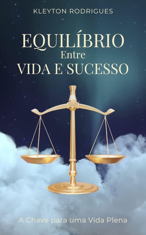 capítulo por capítulo baixar Equilíbrio Entre Vida e Sucesso: A Chave para uma Vida Plena