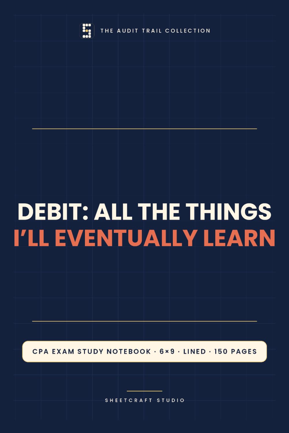 Debit All The Things – Funny CPA Study Notebook, 6x9 Lined Journal, 150 Pages, Accountant Humor Gift (The Audit Trail Collection) baixar livro de graça