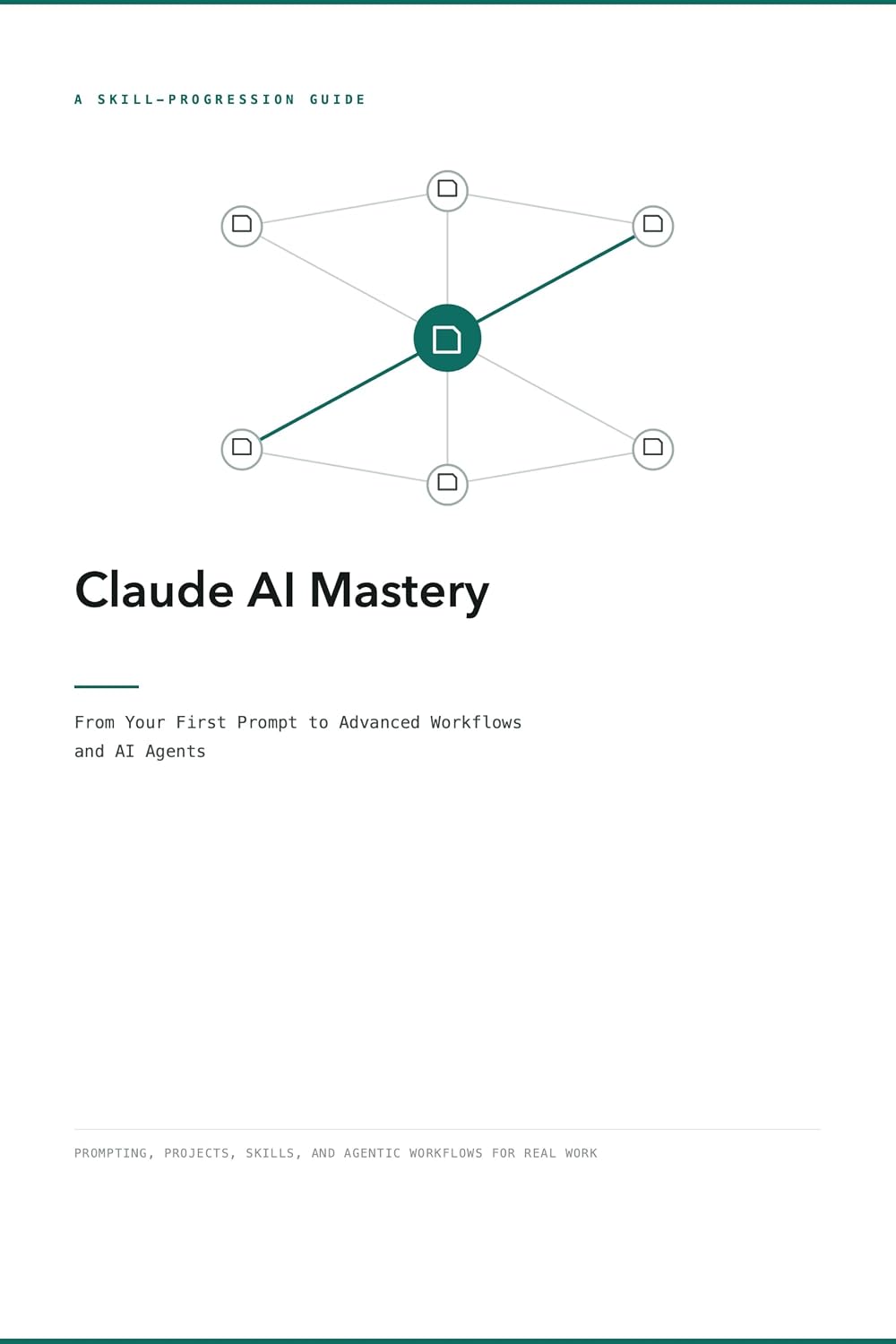 ler totalmente Claude AI Mastery: From Your First Prompt to Advanced Workflows and AI Agents (English Edition)