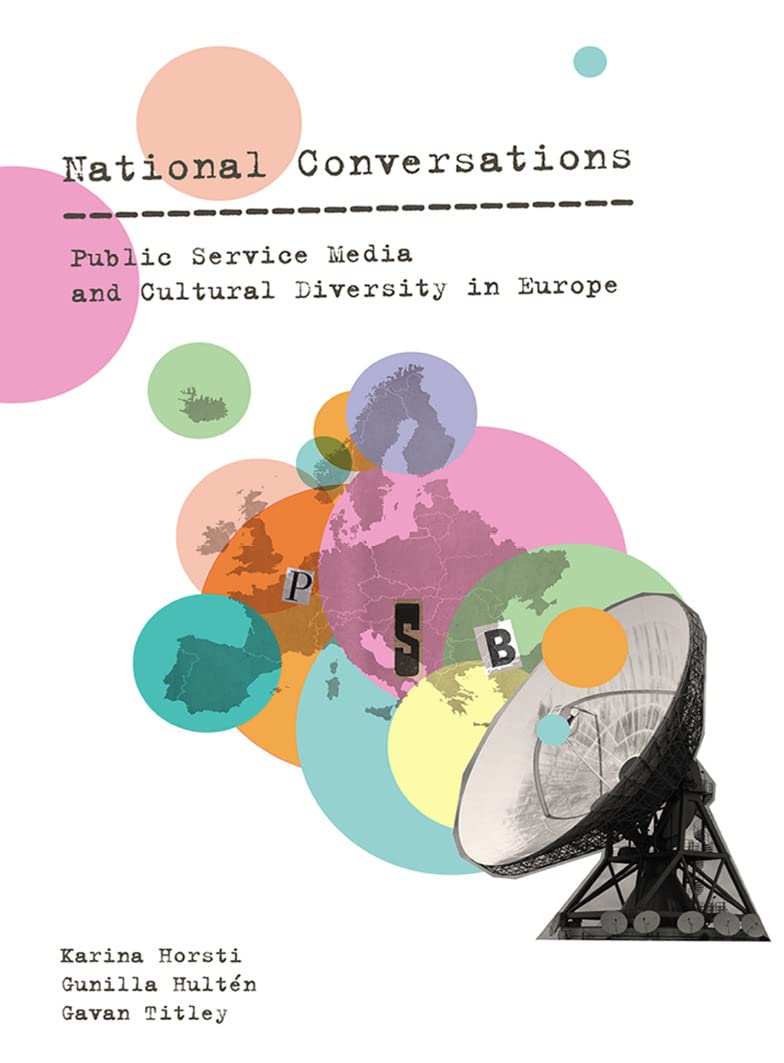 National Conversations: Public Service Media and Cultural Diversity in Europe (English Edition) baixar o livro de graça