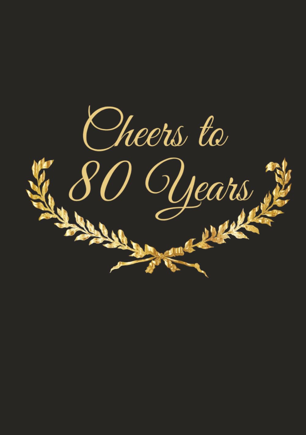 ler totalmente 80th Birthday Guest Book: Elegant Black & Gold Memory Book for Signatures & Well Wishes | Classy Party Decorations & Milestone Keepsake Gift