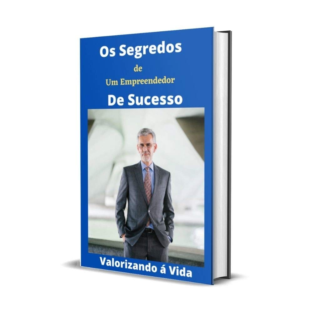Os Segredos de um Empreendedor de Sucesso: Empreendedor de Sucesso baixar o livro de graça