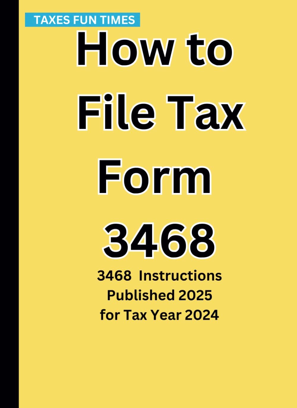 ler totalmente How to File Tax Form 3468: 3468 Instructions Published 2025 for Tax Year 2024