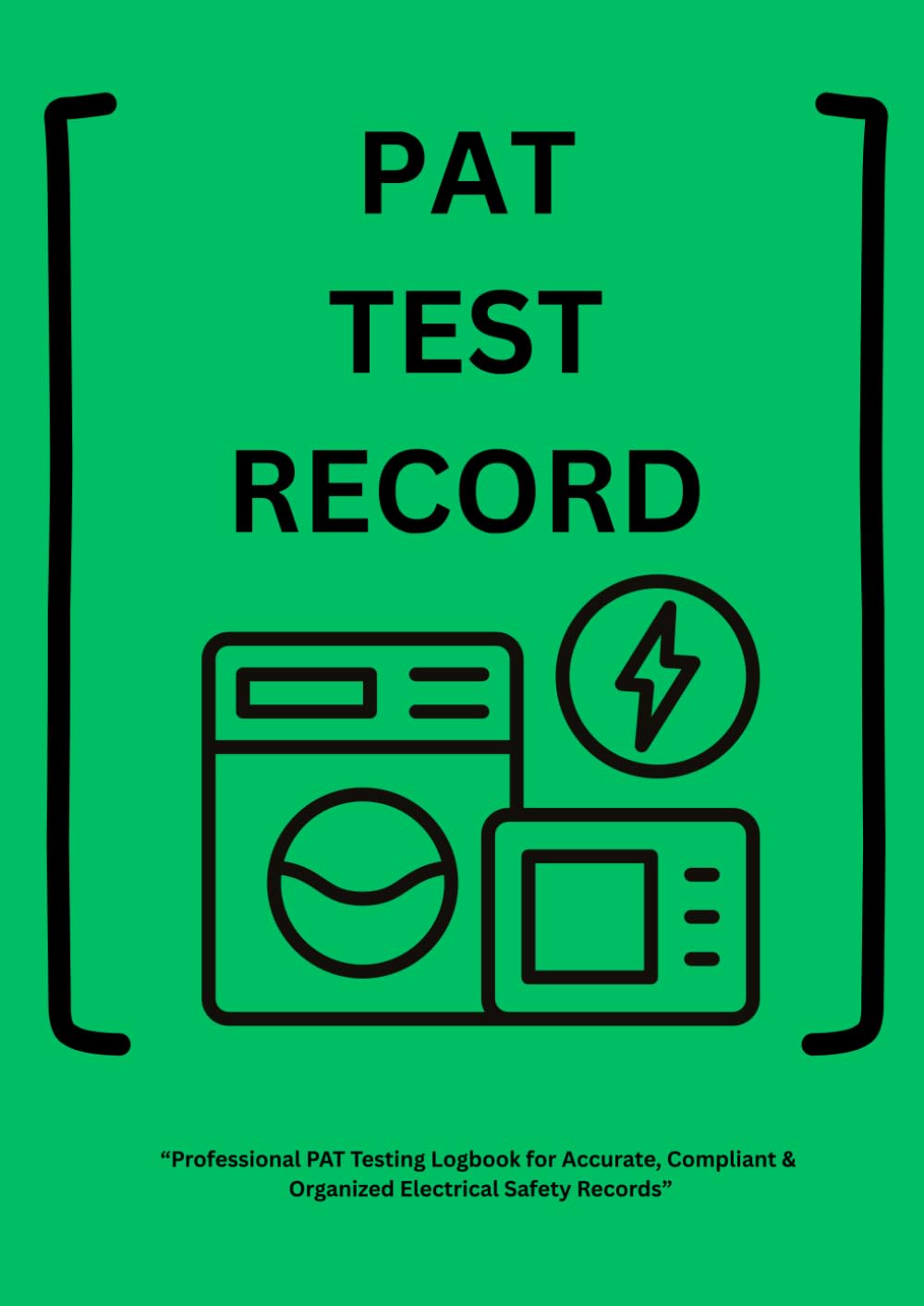 capítulo por capítulo baixar PAT Testing Log Book: Portable Appliance Testing Record Book for Electricians, Engineers & Maintenance Teams: Professional PAT Test Record Log with... & Technician Sign‑Off | Ideal for Compliance