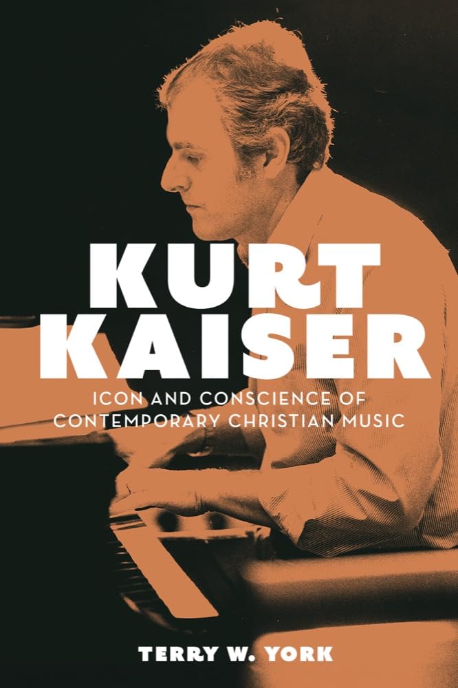 Kurt Kaiser: Icon and Conscience of Contemporary Christian Music (English Edition) baixar o livro de graça