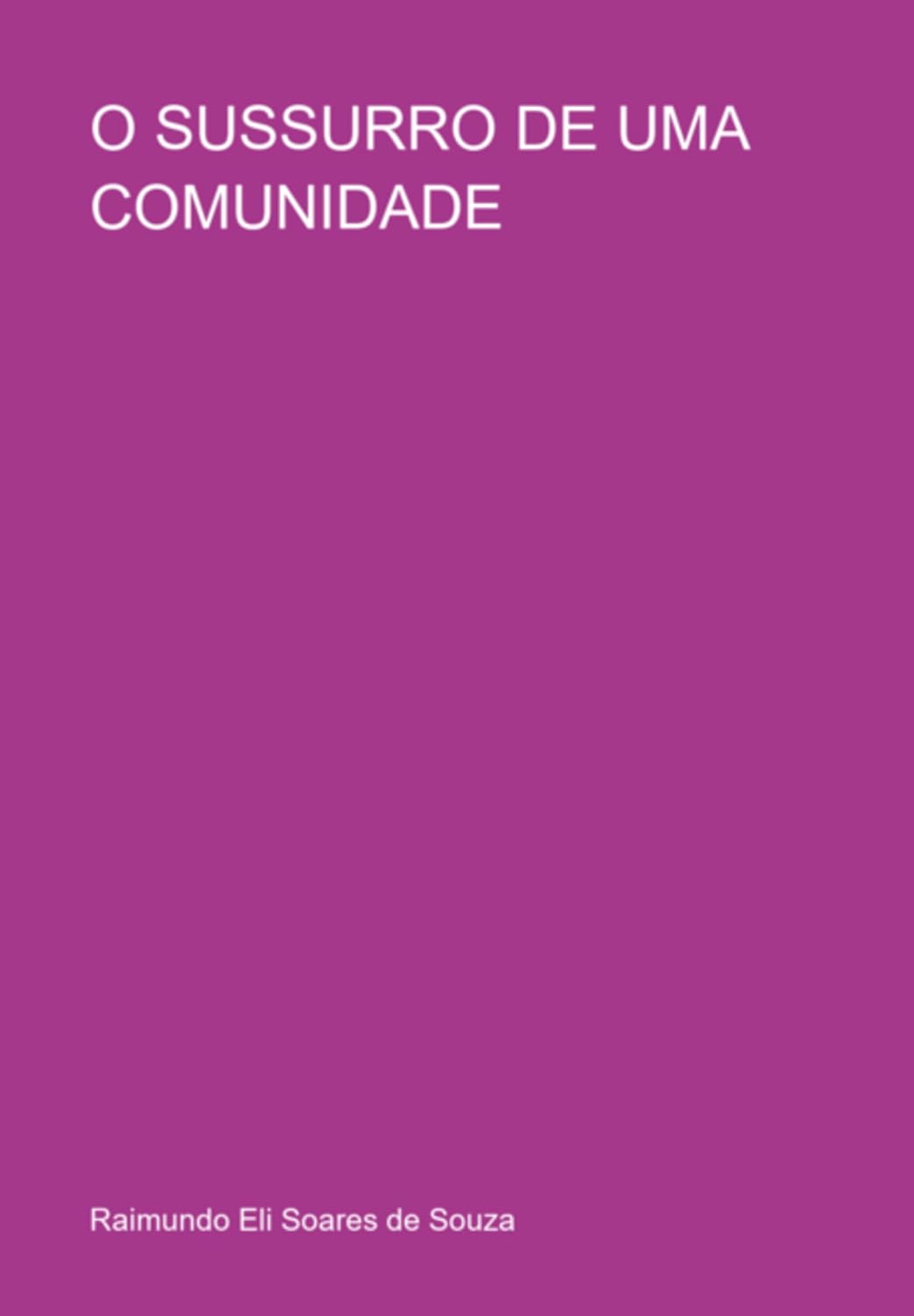 O Sussurro De Uma Comunidade