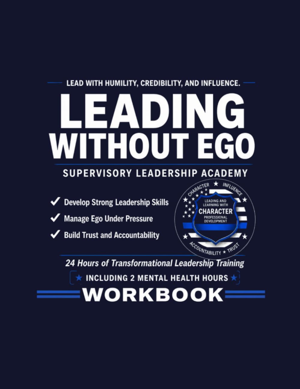 capítulo por capítulo baixar Leading Without Ego: Supervisory Leadership Academy Workbook
