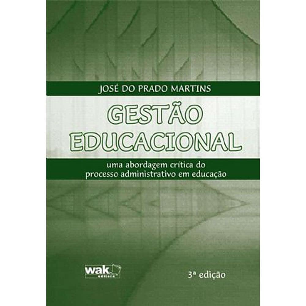 Gestão Educacional - uma Abordagem Crítica do Processo Administrativo em Educação baixar o livro de graça